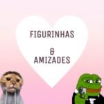 Figurinhas & Amizades