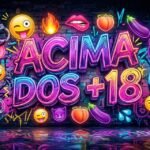 Acima dos +18